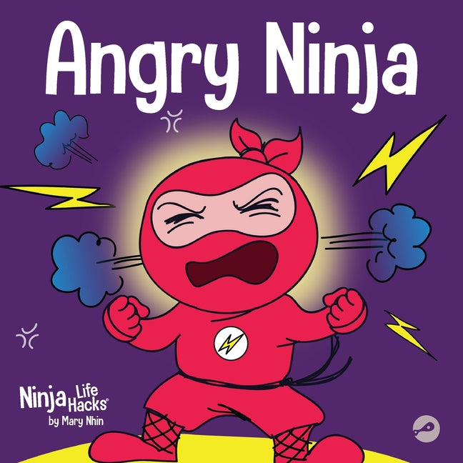 Book cover for Angry Ninja: A Children's Book About Fighting and Managing Anger
