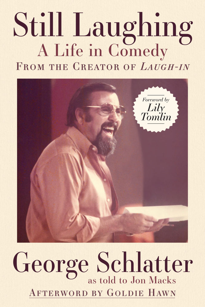 Book cover for Still Laughing: A Life in Comedy (from the Creator of Laugh-In)