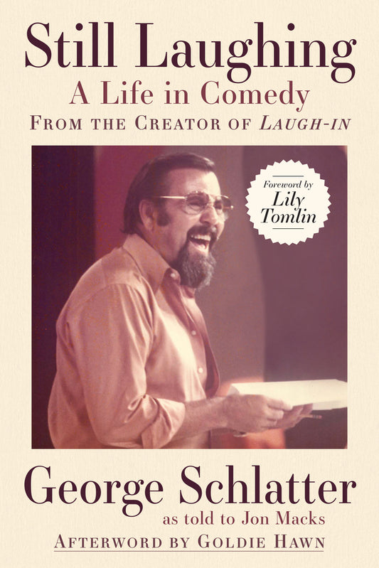 Book cover for Still Laughing: A Life in Comedy (from the Creator of Laugh-In)