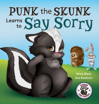 Book cover for Punk the Skunk Learns to Say Sorry