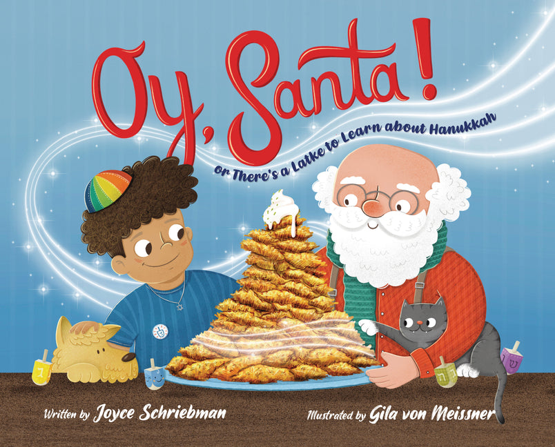 Book cover for Oy, Santa!: Or, There's a Latke to Learn about Hanukkah