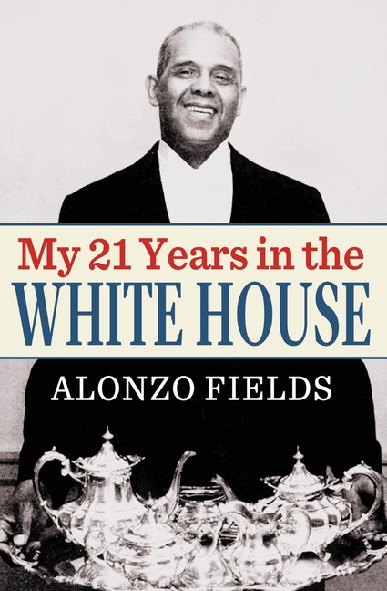 Book cover for My 21 Years in the White House
