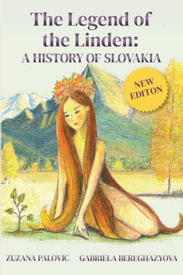 Book cover for The Legend of the Linden: A History of Slovakia