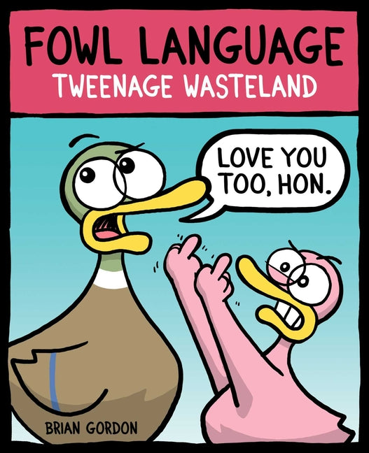 Book cover for Fowl Language: Tweenage Wasteland
