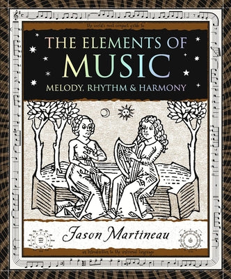 Book cover for The Elements of Music: Melody, Rhythm & Harmony