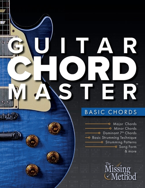 Book cover for Guitar Chord Master 1 Basic Chords: Master Basic Chords so You Can Play Your Favorite Songs