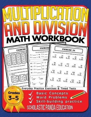 Book cover for Multiplication and Division Math Workbook for 3rd 4th 5th Grades: Basic Concepts, Word Problems, Skill-Building Practice, Everyday Practice Exercises