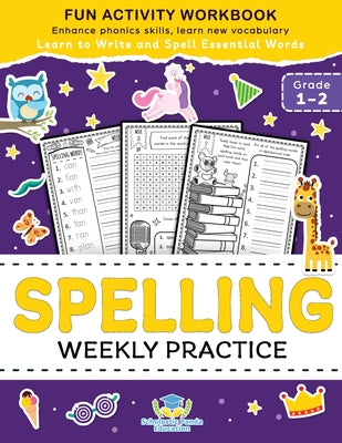 Book cover for Spelling Weekly Practice for 1st 2nd Grade: Learn to Write and Spell Essential Words Ages 6-8 Kindergarten Workbook, 1st Grade Workbook and 2nd ... Re
