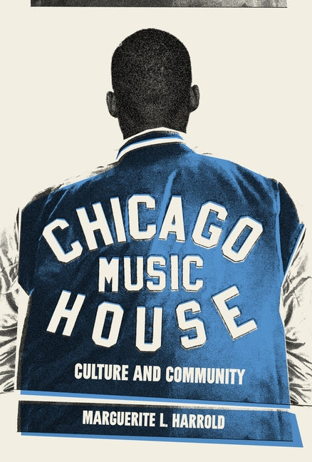 Book cover for Chicago House Music: Culture and Community