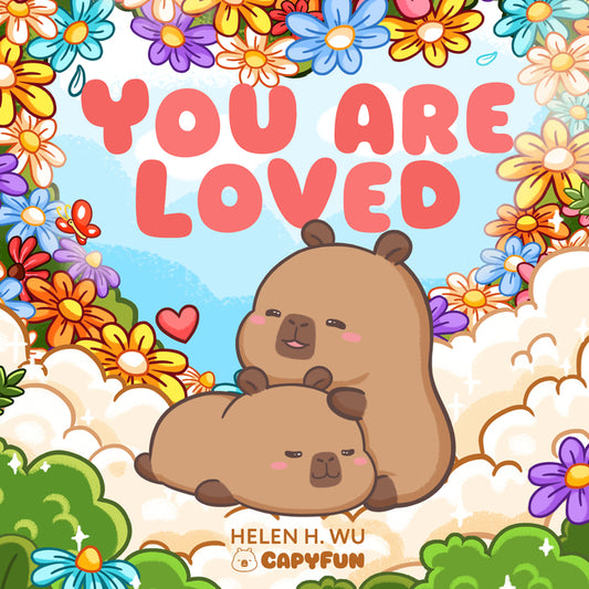 Book cover for You Are Loved: A Capybara's Welcome
