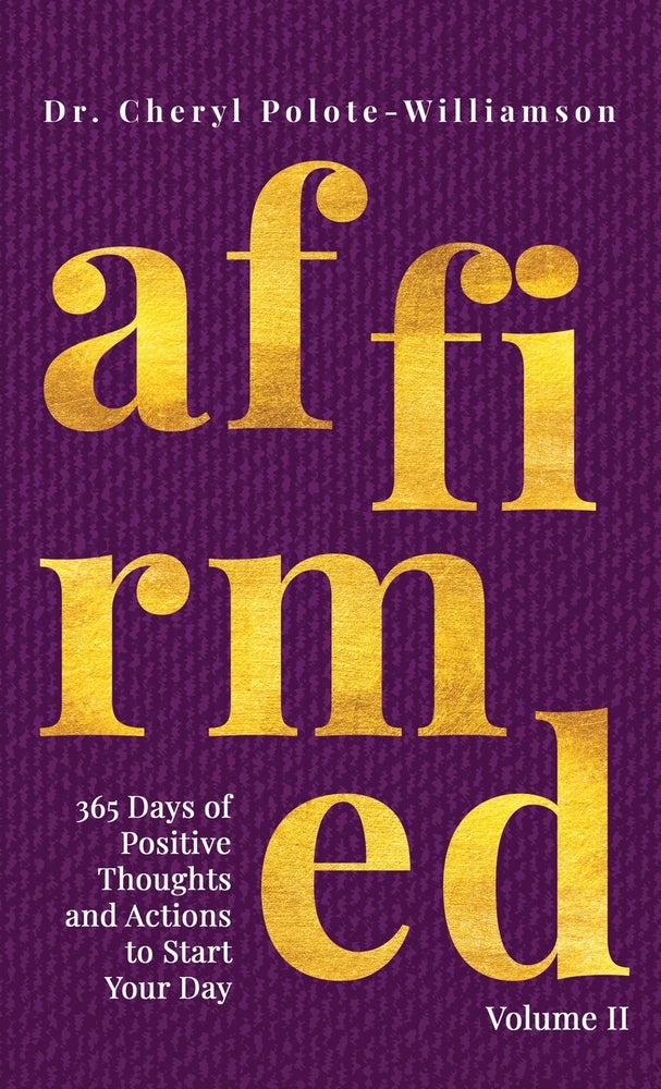 Book cover for Affirmed Volume II: 365 Days of Positive Thoughts and Actions to Start Your Day