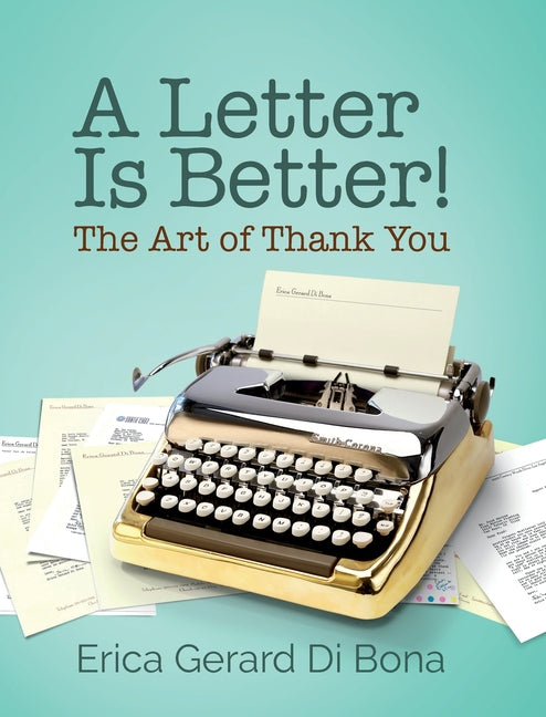 Book cover for Letter Is Better!: The Art of Thank You