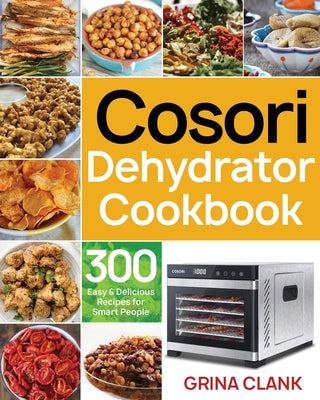 Book cover for Cosori Dehydrator Cookbook