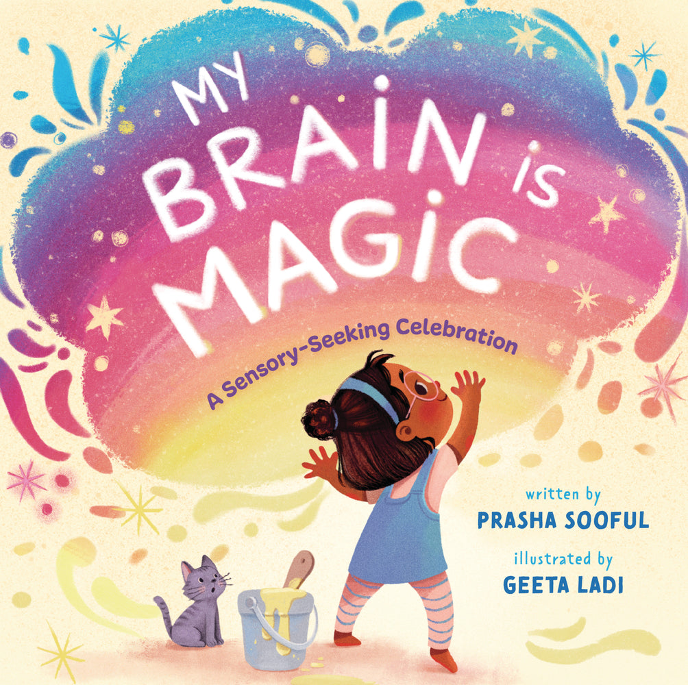 Book cover for My Brain Is Magic: A Sensory-Seeking Celebration