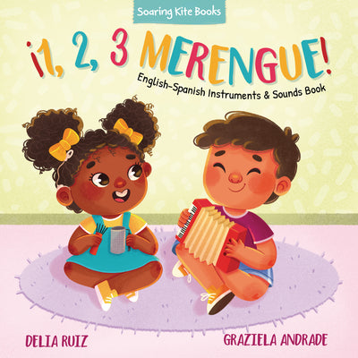 Book cover for ¡1, 2, 3 Merengue!: English-Spanish Instruments & Sounds Book