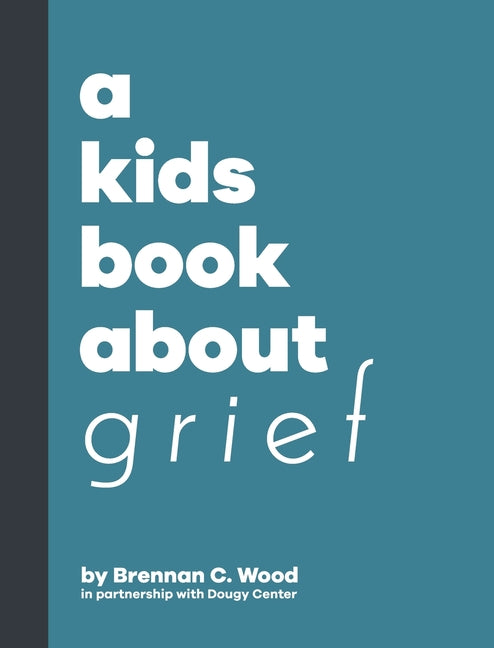 Book cover for Kids Book About Grief