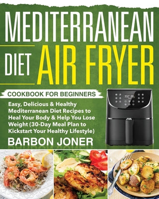 Book cover for Mediterranean Diet Air Fryer Cookbook for Beginners