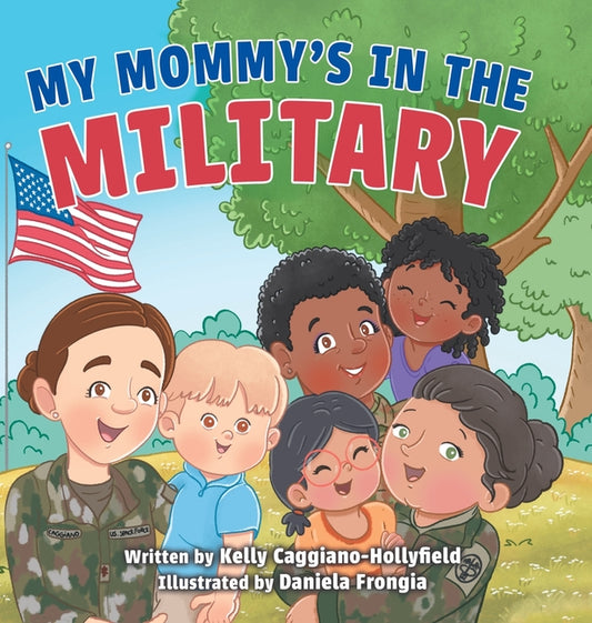 Book cover for My Mommys in the Military: A Reader Book for Military Moms