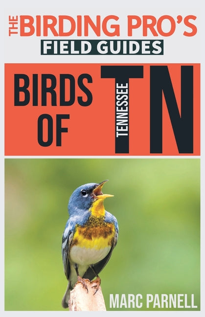 Book cover for Birds of Tennessee (The Birding Pro's Field Guides)