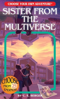 Book cover for Sister from the Multiverse (Choose Your Own Adventure)