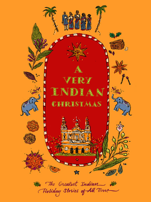 Book cover for Very Indian Christmas: The Greatest Indian Holiday Stories of All Time