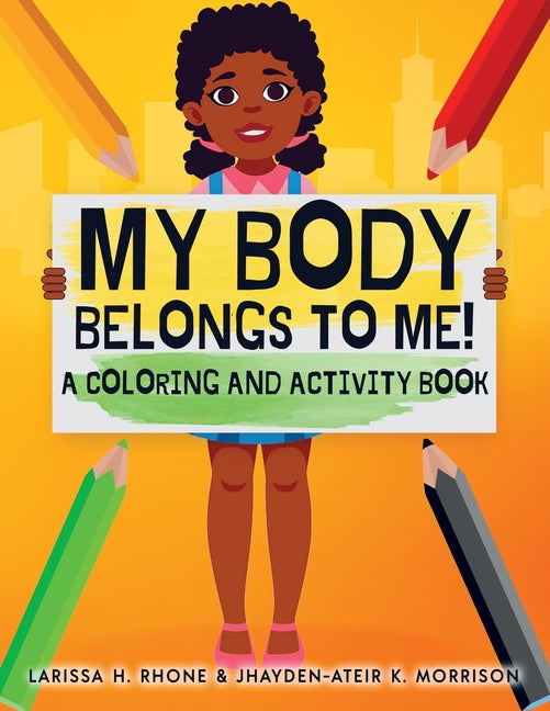 Book cover for My Body Belongs To Me!: A Coloring and Activity Book