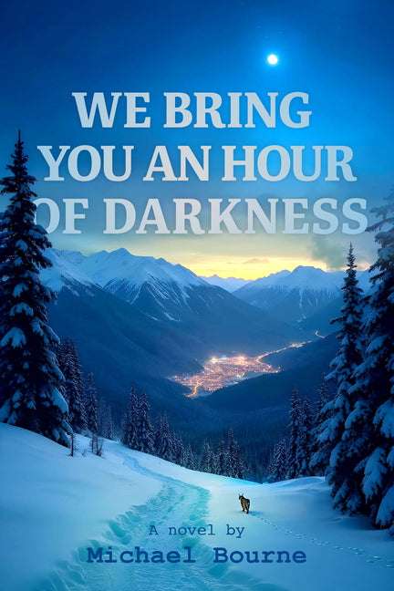Book cover for We Bring You an Hour of Darkness