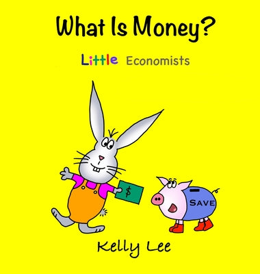 Book cover for What Is Money? Personal Finance for Kids: Kids Money, Kids Education, Baby, Toddler, Children, Savings, Ages 3-6, Preschool-kindergarten