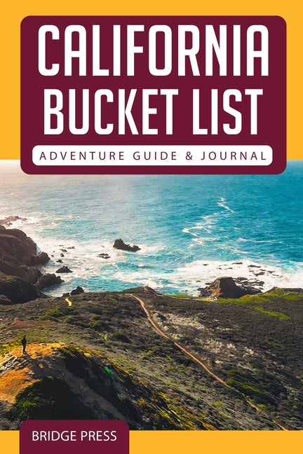 Book cover for California Bucket List Adventure Guide & Journal
