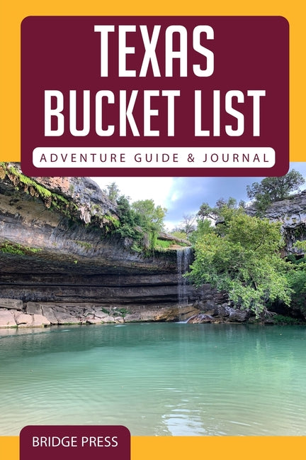 Book cover for Texas Bucket List Adventure Guide & Journal