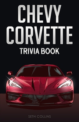 Book cover for Chevy Corvette Trivia Book