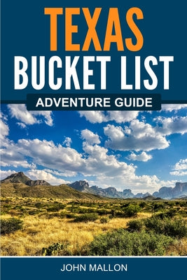 Book cover for Texas Bucket List Adventure Guide