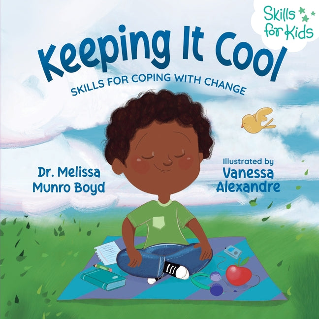 Book cover for Keeping It Cool: Skills for Coping with Change