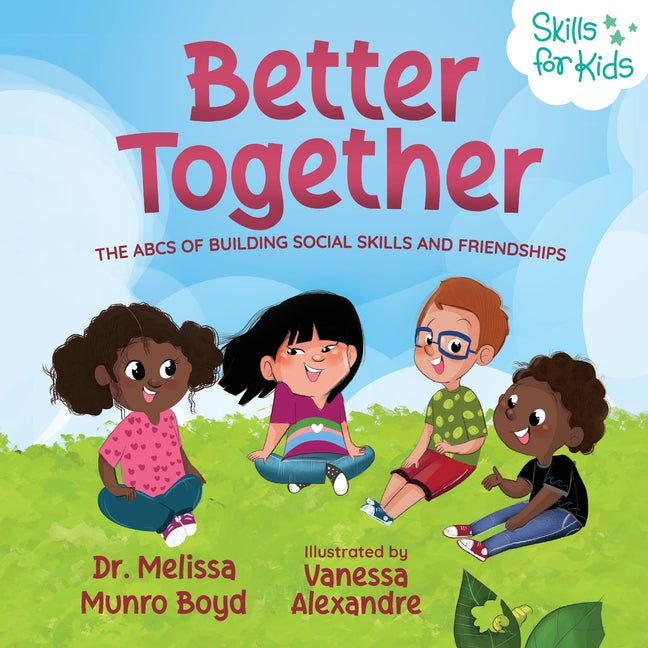 Book cover for Better Together: The ABCs of Building Social Skills and Friendships
