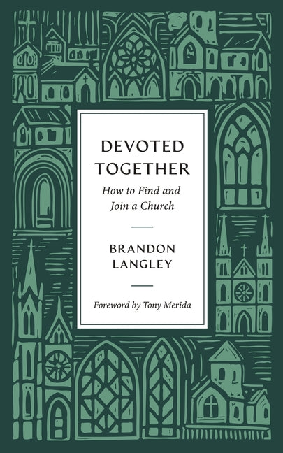 Book cover for Devoted Together: How to Find and Join a Church