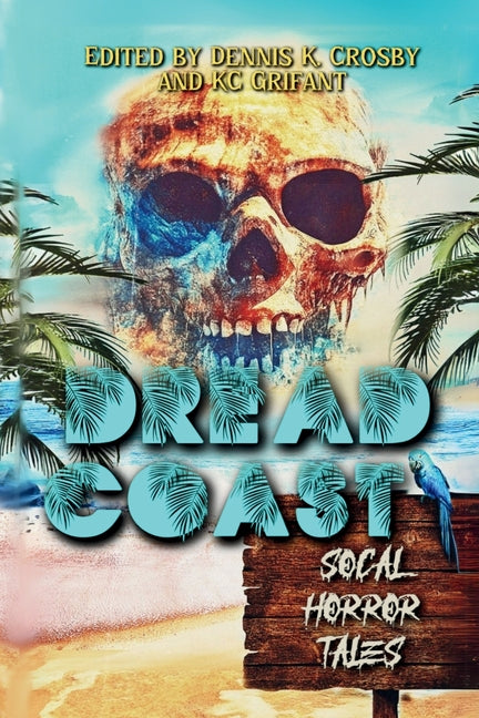 Book cover for Dread Coast: SoCal Horror Tales