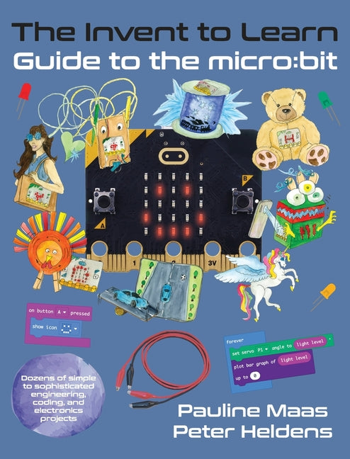 Book cover for Invent to Learn Guide to the micro: bit