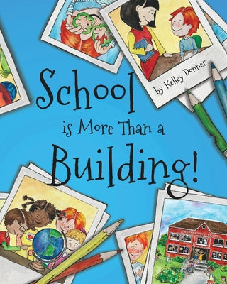Book cover for School is More Than a Building