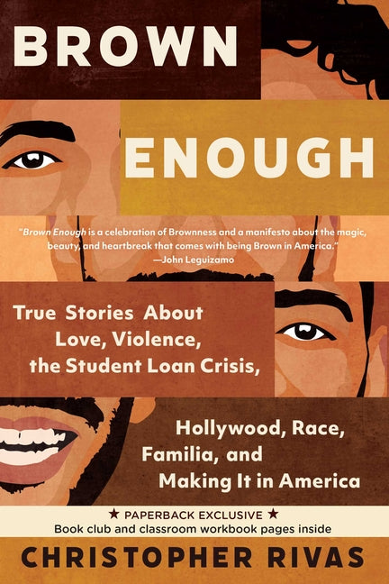 Book cover for Brown Enough: True Stories about Love, Violence, the Student Loan Crisis, Hollywood, Race, Familia, and Making It in America