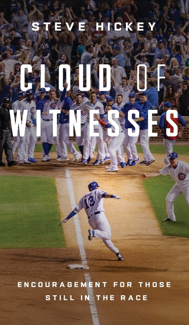 Book cover for Cloud of Witnesses: Encouragement for Those Still in the Race