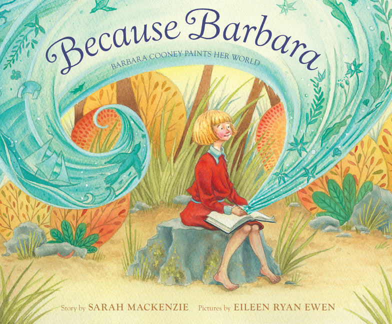 Book cover for Because Barbara: Barbara Cooney Paints Her World