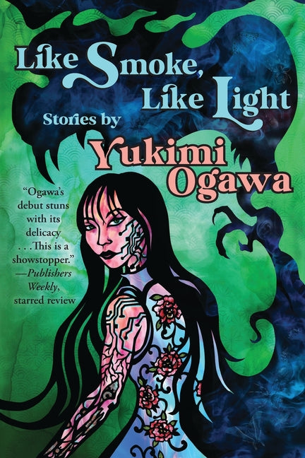 Book cover for Like Smoke, Like Light: Stories