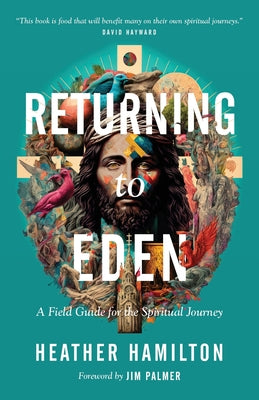 Book cover for Returning to Eden: A Field Guide for the Spiritual Journey