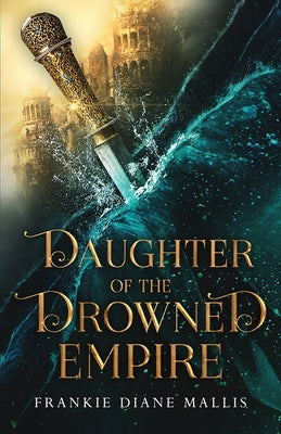 Book cover for Daughter of the Drowned Empire