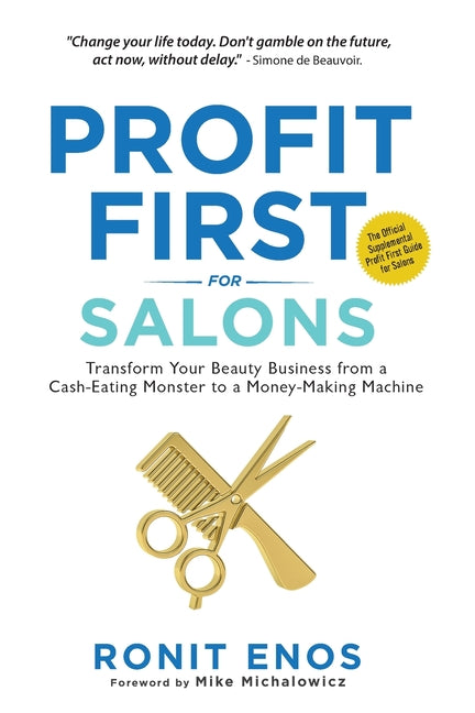 Book cover for Profit First for Salons: Transform Your Beauty Business from a Cash-Eating Monster to a Money-Making Machine