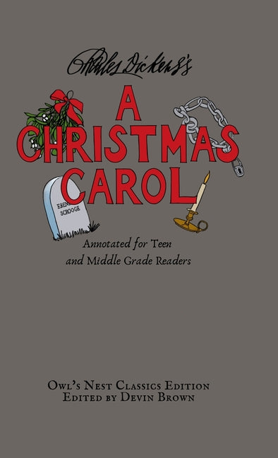 Book cover for A Christmas Carol: Annotated for Teen and Middle Grade Readers
