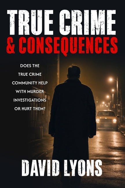 Book cover for True Crime & Consequences