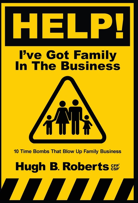 Book cover for Help! I've Got Family in the Business