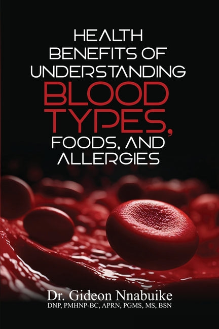 Book cover for Health Benefits of Understanding Blood Types, Foods, and Allergies