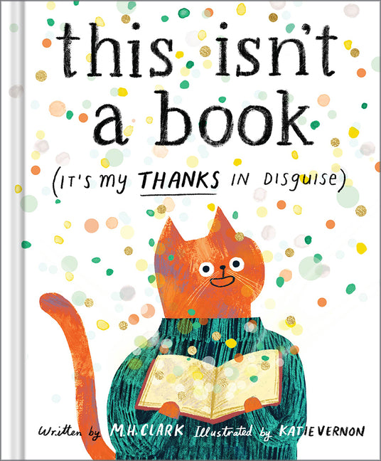 Book cover for This Isn't a Book (It's My Thanks in Disguise): A Meaningful Thank You Gift Book for Anyone Who Makes a Difference